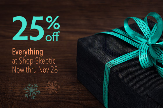 Save 25% off Everything, Now Thru November 28, 2018