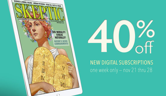 Save 40% on new digital subscriptions to Skeptic magazine at PocketMags.com