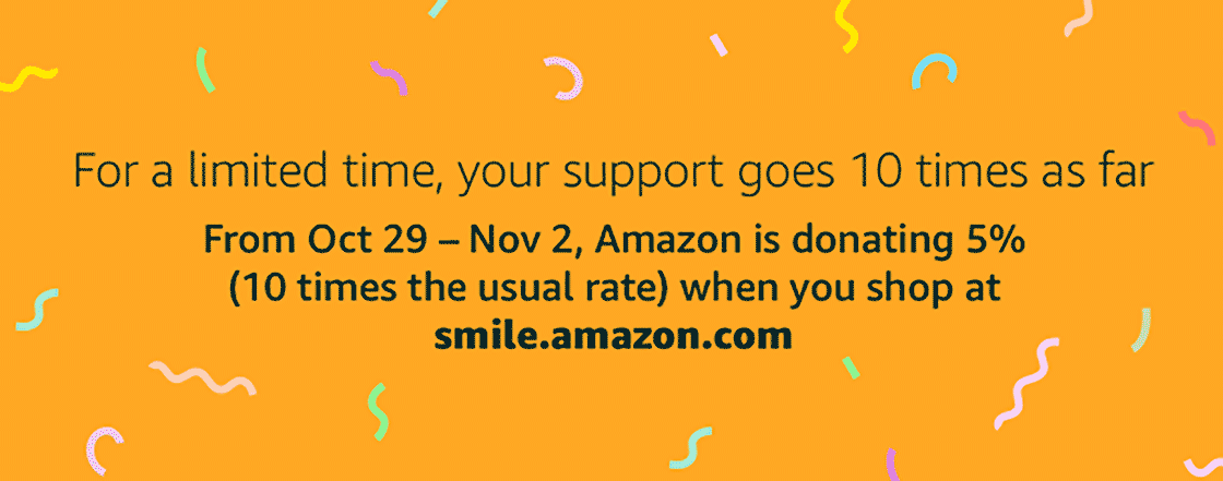 You can make a difference when you shop at smile.amazon.com