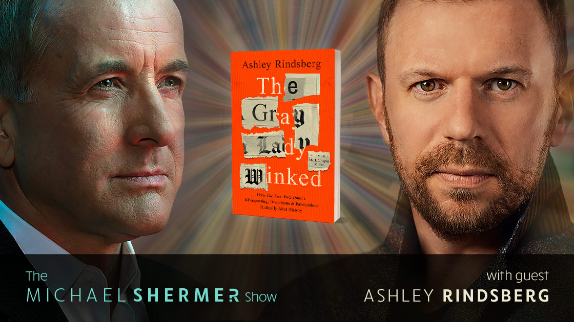 Michael Shermer with guests Ashley Rindsberg