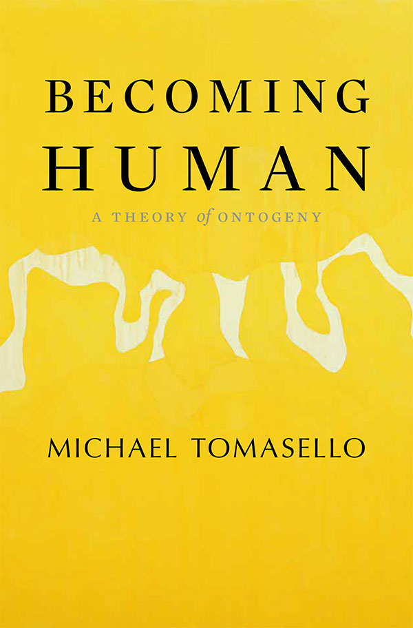 Becoming Human: A Theory of Ontogeny (book cover)