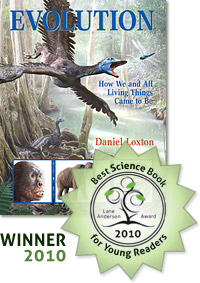 Evolution honored as the 2010 Best Canadian Science Book fro Young Readers