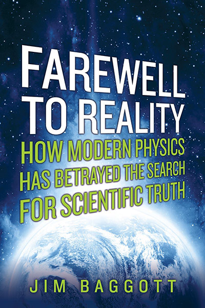 Farewell to Reality: How Modern Physics Has Betrayed the Search for Scientific Truth (book cover)