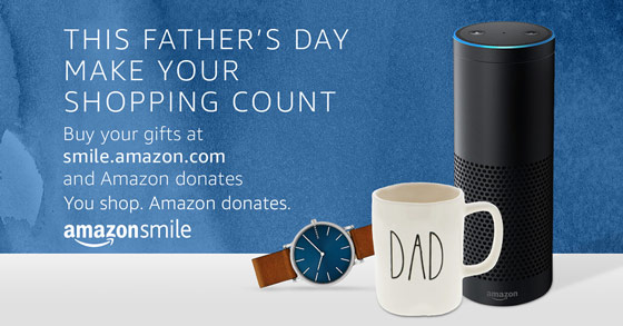 Fathers Day 2018 (AmazonSmile)