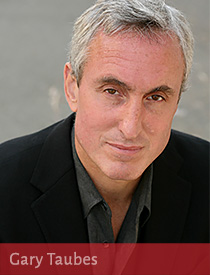 Gary Taubes (photo by Kirsten Lara Getchell)