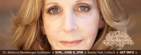 See Dr. Rebecca Newberger Goldstein this Sunday at Caltech