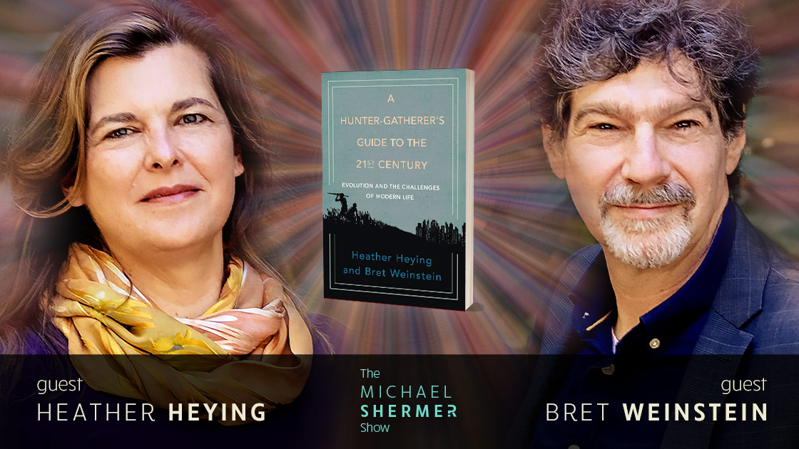 Michael Shermer with guests Heather Heying and Bret Weinstein