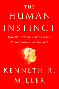 The Human Instinct: How We Evolved to Have Reason, Consciousness, and Free Will (book cover)