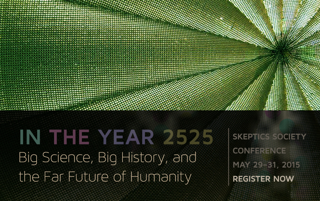 IN THE YEAR 2525: Big Science, Big History, and the Far Future of Humanity