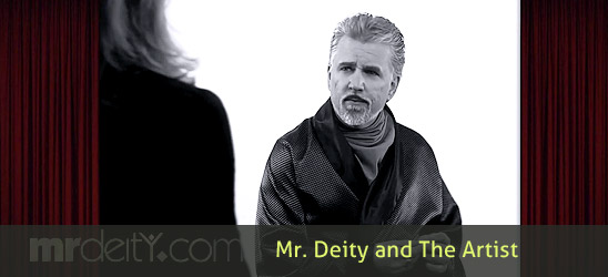 Mr. Deity and The Artist