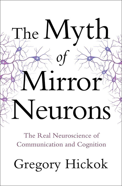 The Myth of Mirror Neurons (book cover)