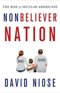 Nonbeliever Nation: The Rise of Secular Americans (book cover)