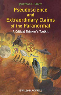 Pseudoscience and Extraordinary Claims of the Paranormal: A Critical Thinker's Toolkit (book cover)