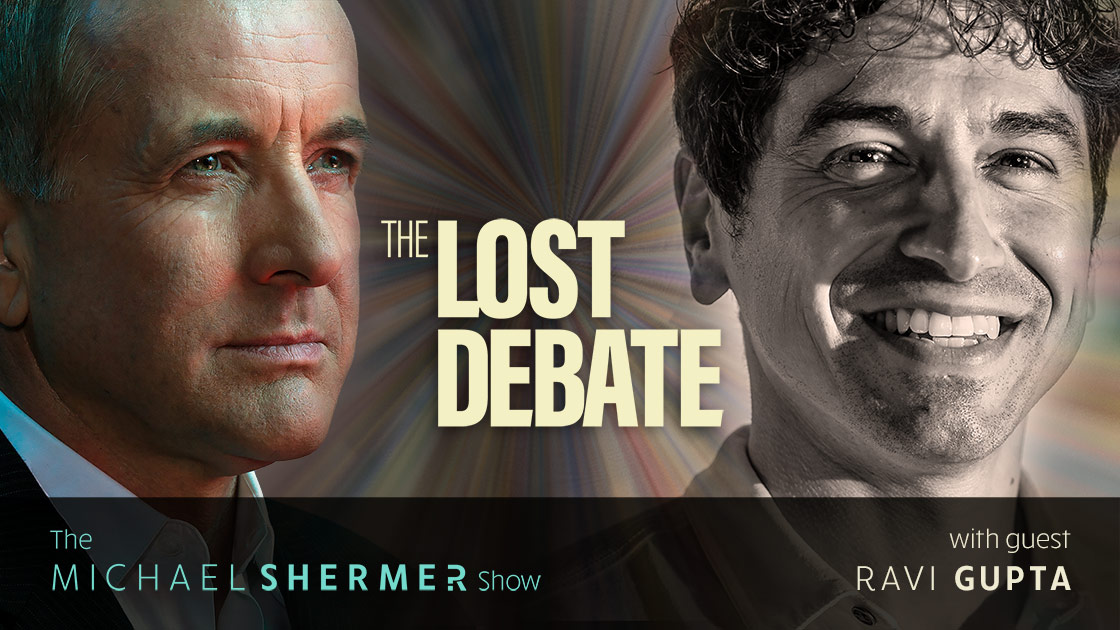 Michael Shermer with guest Ravi Gupta