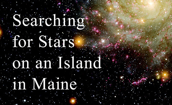 Searching for Stars on an Island in Maine (book cover detail)