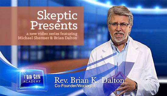 Skeptic Presents: a new series of videos featuring Michael Shermer and Brian Dalton