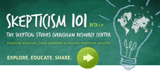 Announcing Skepticism 101: The Skeptical Studies Curriculum Resource Center