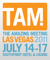 The Amaz!ng Meeting 9: July 14-17, Las Vegas, Southpoint Hotel and Casino