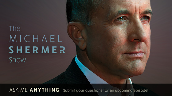 Watch or listen to The Michael Shermer Show