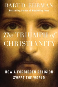 The Triumph of Christianity: How a Forbidden Religion Swept the World (book cover)