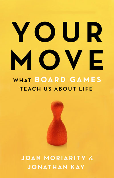 Your Move: What Board Games Teach Us About Life (cover)