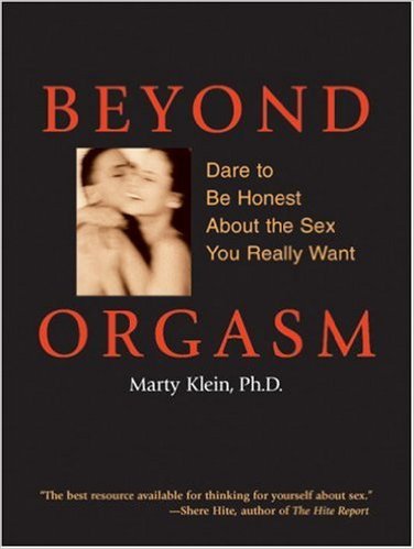 Beyond Orgasm: Dare to Be Honest about the Sex You Really Want Paperback (cover)