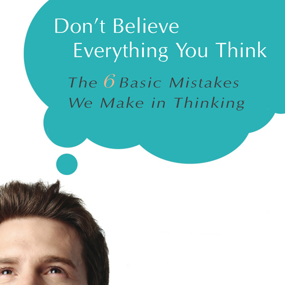 Save 25% on Don't Believe Everything You Think