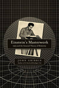 Einstein’s Masterwork: 1915 and the General Theory of Relativity (book cover)