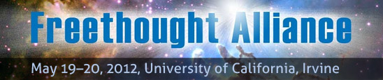 Orange Country Freethought Alliance. Annual Conference: May 19-20, 2102