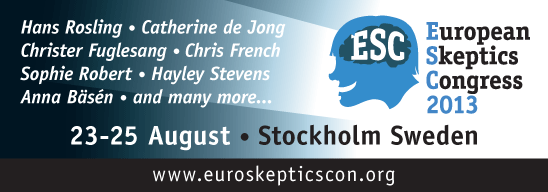 European Skeptics Congress in Stockholm, Sweden, August 23-25, 2013