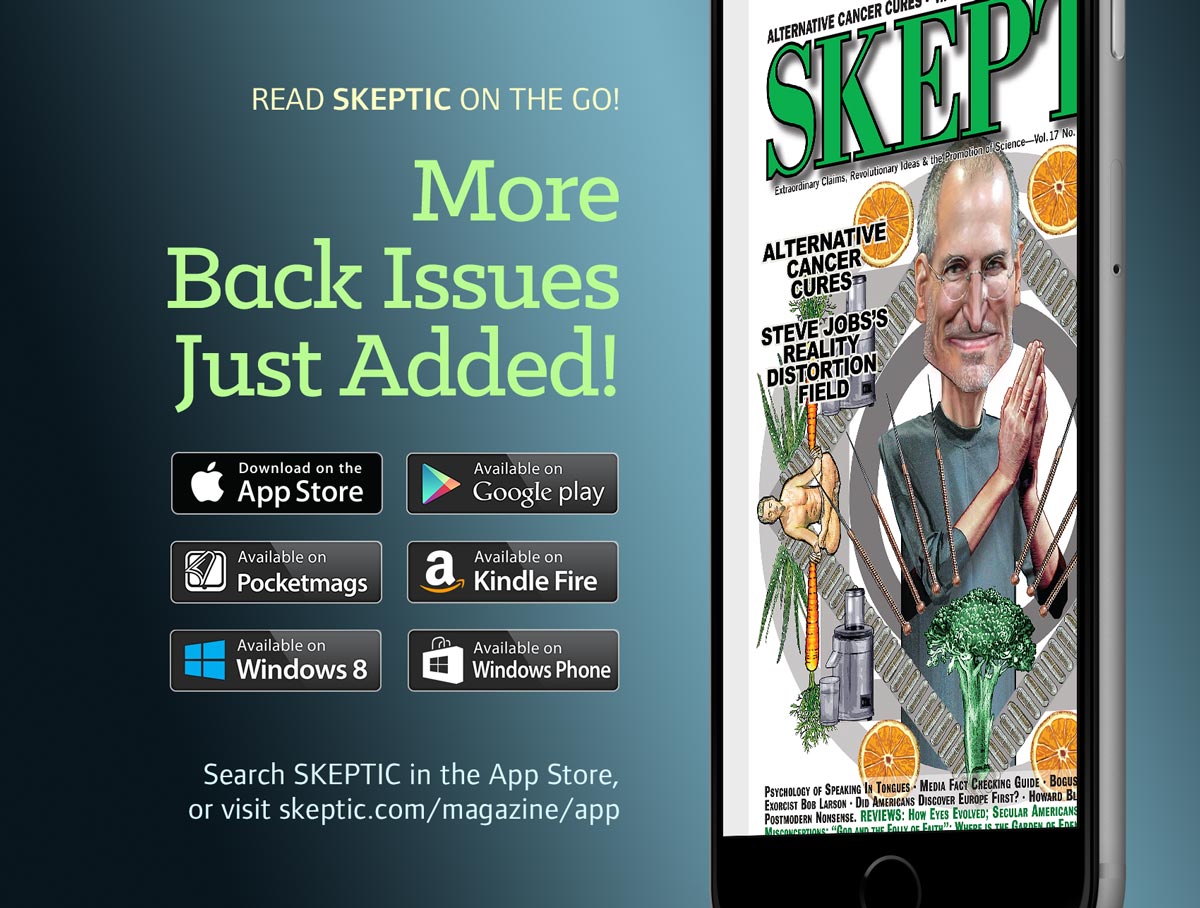 More Back Issues Recently Added to the Skeptic Magazine App