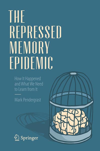 The Repressed Memory Epidemic: How It Happened and What We Need to Learn from It (book cover)