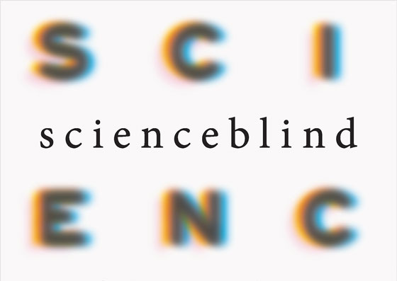 Scienceblind: Why Our Intuitive Theories About the World Are So Often Wrong (cover detail of book by Dr. Andrew Shtulman)