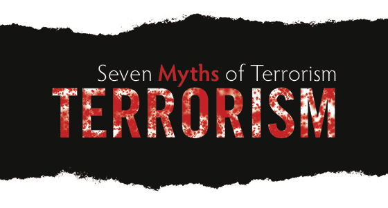 Seven Myths of Terrorism