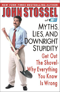 Myth,
Lies, and Downright Stupidity, cover