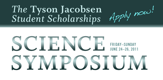 The Tyson Jacobson Science Symposium Student Scholarships