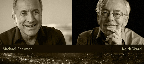 The God vs. Science Smackdown: Michael Shermer vs. Keith Ward