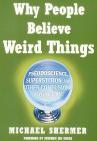 Why People Believe
Weird Things, cover