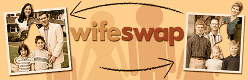 wife swap
banner from ABC website